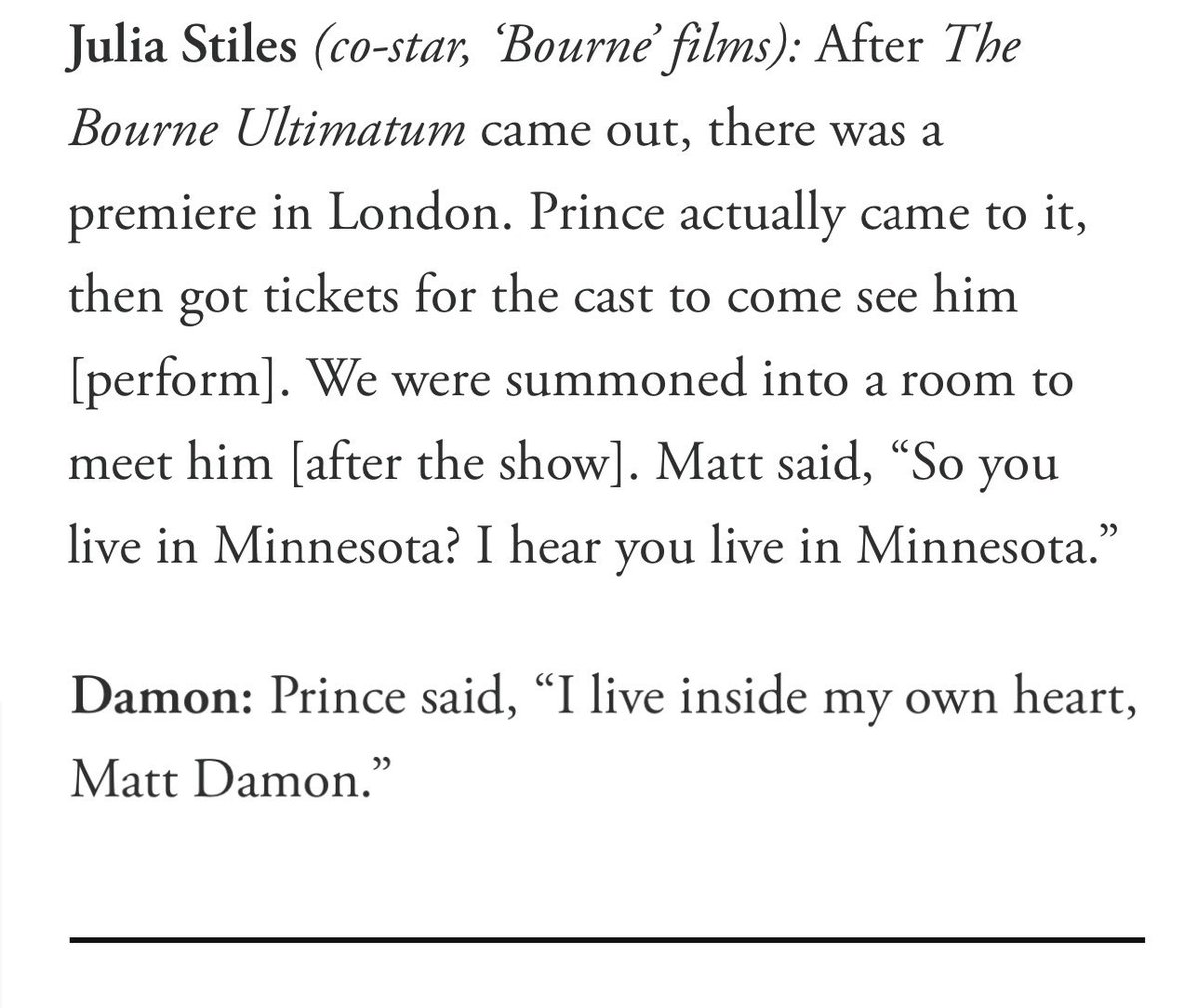 One of the funniest Prince stories is the time he met Matt Damon in 2007 at the London premiere for The Bourne Ultimatum.