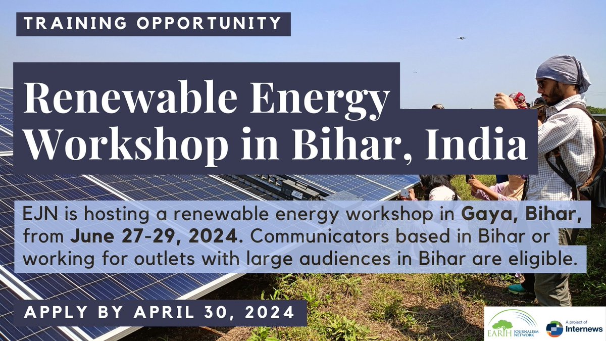 📣DEADLINE EXTENDED! India-based communicators: It's not too late to join our 3-day workshop in Gaya, Bihar, from June 27-29, 2024. You'll learn how to report on underreported renewable energy issues in India. Apply by April 30, 2024 in English or Hindi: loom.ly/3AiJfNQ