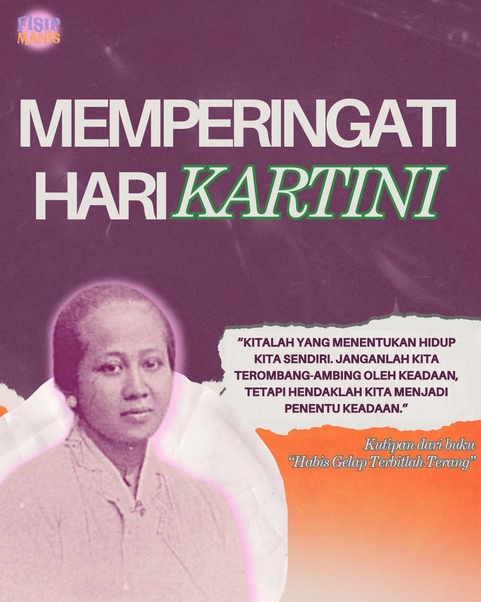 fisipmanis's tweet photo. 21 April, hari yang istimewa untuk mengenang jasa Raden Ajeng Kartini, pelopor emansipasi perempuan Indonesia. Semangatnya yang membara menginspirasi generasi perempuan untuk terus memperjuangkan kesetaraan dan keadilan. https://t.co/wO5II64D2f