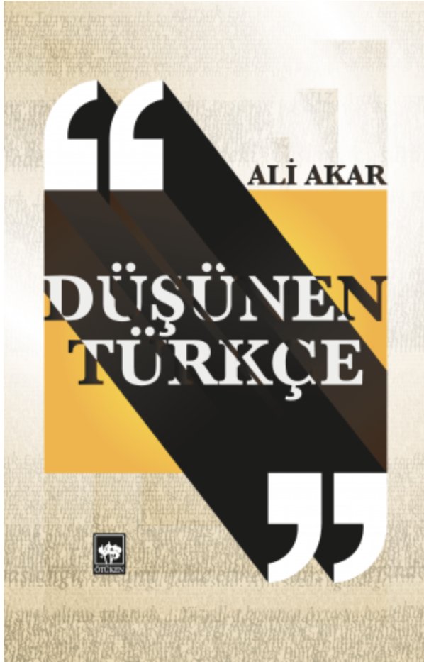 Prof.Dr. Ali Akar Hocamızın da bir etimoloji kitabı mevcut. Dikkatimizden kaçmış. otuken.com.tr/dusunen-turkce