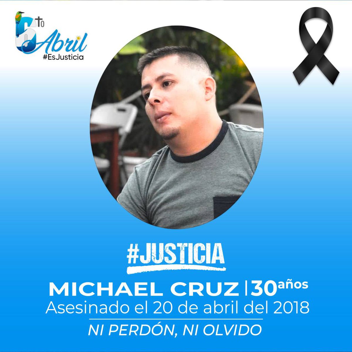 #AbrilEsJusticia para todas las víctimas y asesinados por la dictadura Ortega-Murillo, exigimos Justicia para Michael Humberto Cruz Sánchez. ¡Ni perdón, ni olvido! #6toAbril #NiPerdónNiOlvido