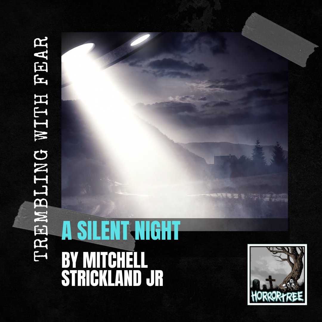 #TremblingWithFear starts off with A Silent Night by Mitchell Strickland Jr. w/drabbles from SG Perahim, Santiago Eximeno, & RJ Meldrum! horrortree.com/trembling-with… #Fiction #Free #FreeFiction #TWF #amreading #AmWriting #WritersLife #bookworm #IndieWriter #IndieAuthors