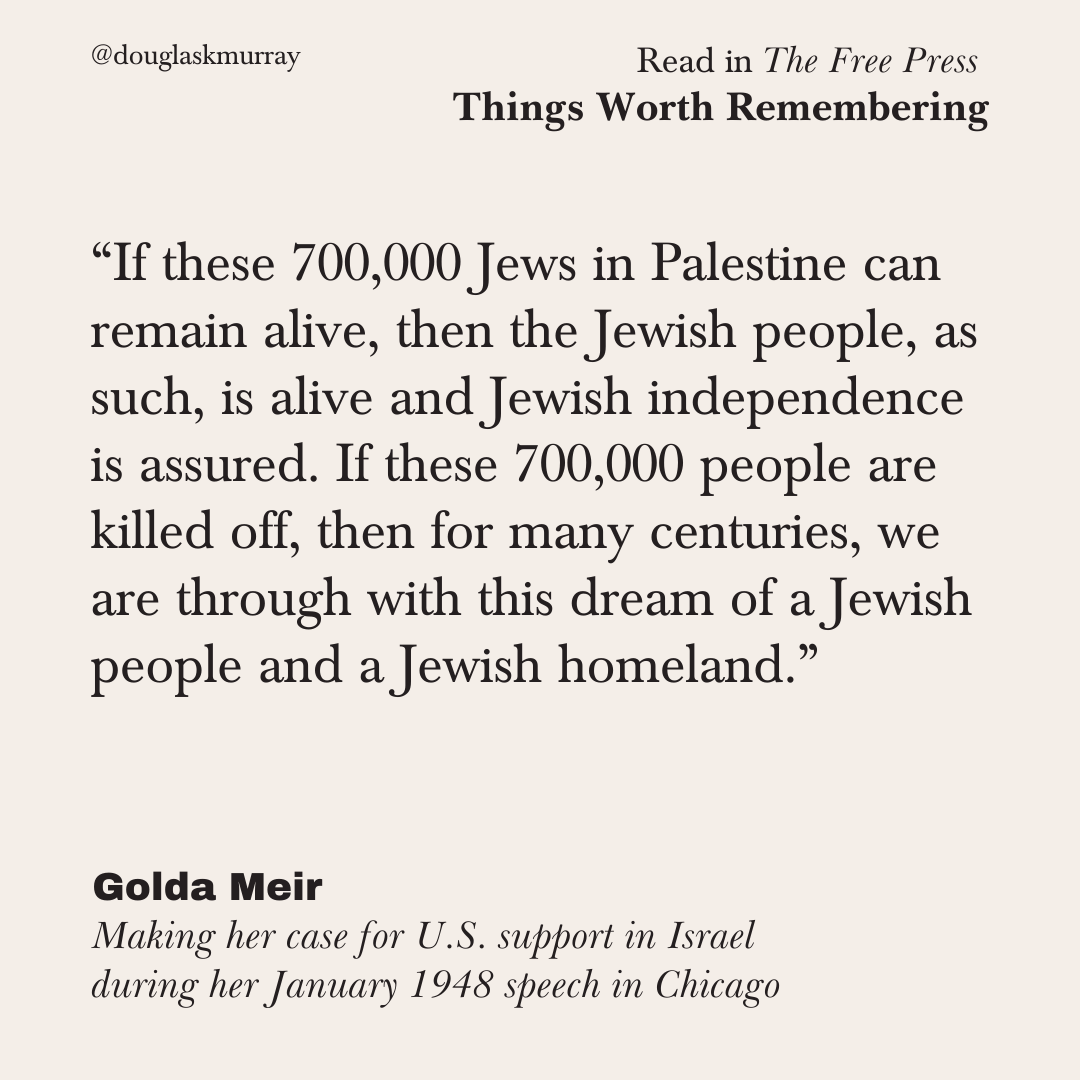 “She did what no one thought could be done—and inspired so many Israelis, present and future, to follow in her footsteps.” ⁦ Things Worth Remembering: @DouglasKMurray on Golda Meir’s call to action in 1948: thefp.pub/4aFIbyk