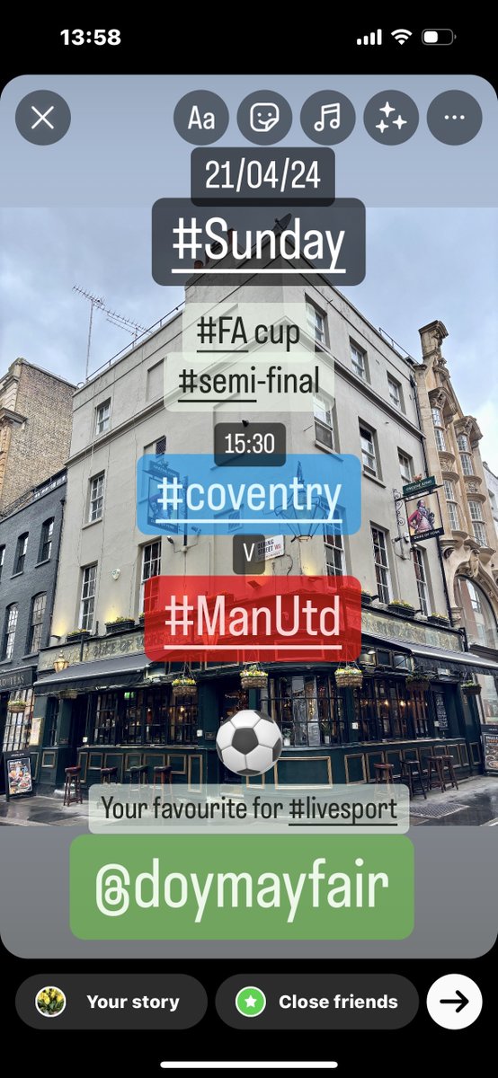 21/04/24 #sunday #FAcup semi-final 15:30 @doymayfair three floors multiple HDscreens that is why we are your favourite for #livesport 🍻⚽️😍