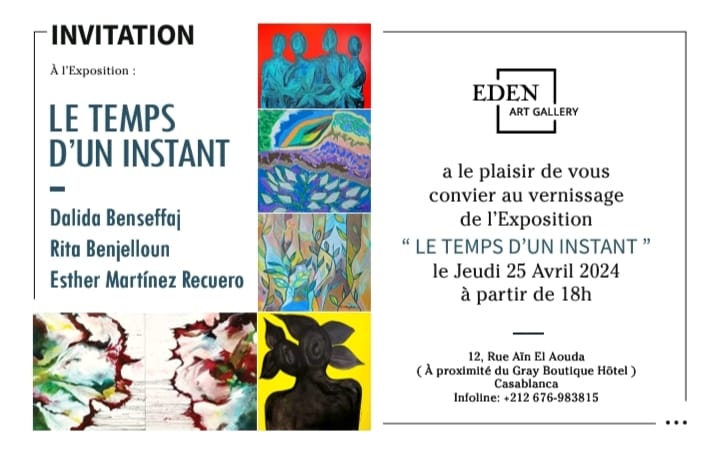 UIDesigner17's tweet image. Eden Gallery of Casablanca. 
Three artists:  
Dalida Benseffaj  
Rita Benjelloun 
Esther Martinez Récuero  
Come and celebrate these singular universes.  
A burst of colour, rivers of pomegranates and flowers of the soul.  
Rendez-vous on Thursday 25 April 2024 from 6pm.