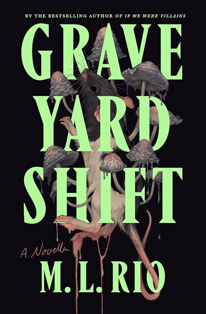 A certified banger! An absolute blast! The Crazies crossed with an academic thriller! All of you horror girlies should put Graveyard Shift by @SureAsMel on your TBR list ASAP.