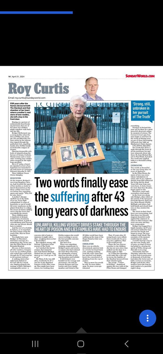 A column on the beyond heroic Stardust mothers. This extraordinary woman - Bridget McDermott - lost three children on one infernal night. Just think about that. Bridget's persistence, courage, dignity and resolve are beyond my understanding. A brilliant, beautiful Dublin mother.