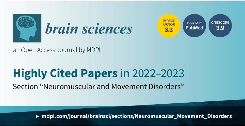 #mdpibrainsci Read the Highly Cited Papers from 2021–2022 in the Section “Neuromuscular and Movement Disorders”!

brnw.ch/21wJ1K7

@MDPIOpenAccess @MediPharma_MDPI @LifesciMDPI @Scilit_ #neuroscience #brain #NeuromuscularDisorders #MovementDisorders