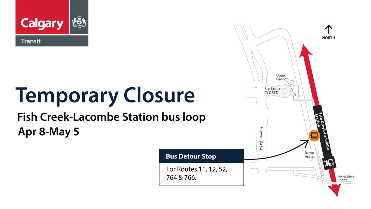 Apr 8-May 5: Buses using the Fish Creek-Lacombe Stn bus loop (Rtes 11, 12, 52, 764, 766) will detour to the shuttle bus stop near the station’s south entrance. Bus loop is closed for construction. Note: work will NOT impact the station entrances or CTrain service. #CTRiders