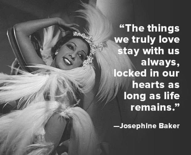 #InspiringQuotes #love #JosephineBaker #HappySunday #ThinkBIGSundayWithMarsha