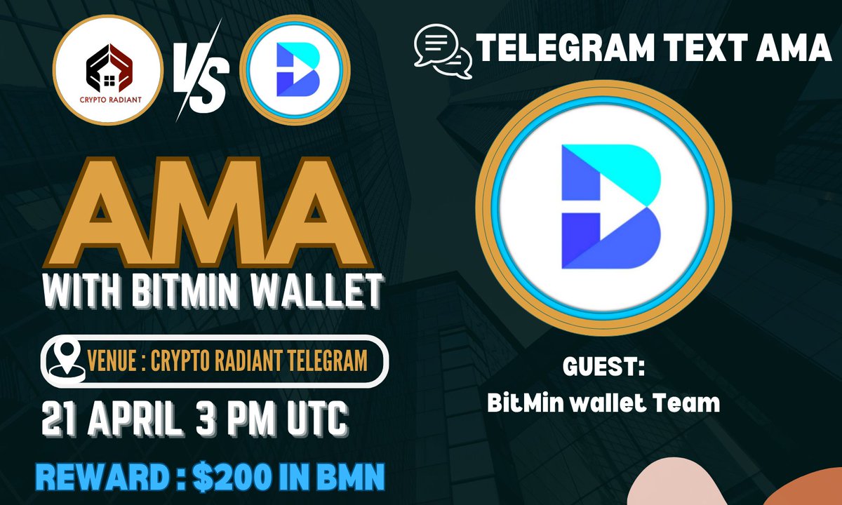 📢Join us in our upcoming #Telegram_Text AMA with @BitMinWallet 🔥 🗓️ 21 April , 2024 | 3 PM UTC Venue: t.me/CryptoRadiant7 Rules : ➡️Follow: @CryptoRadiant7 & @BitMinWallet ➡️Like, Retweet, Tag3 your friends, Join ama in only telegram