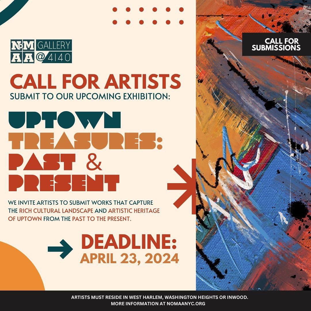 📢Call for Artists - Uptown Treasures: Past & Present Exhibition📢

‼️DEADLINE APPROACHING‼️

Timeline:

🗓️April 23 – Open Call Deadline

🗓️ May 1 – Notification of Accepted Works

🗓️ May 31  – Opening 6-8pm

More Info: nomaanyc.org/opportunities/…

#NoMAA #UptownArtsStroll #UAS24