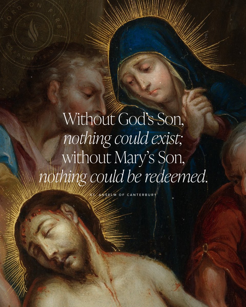 BishopBarron's tweet image. "Without God's Son, nothing could exist; without Mary's Son, nothing could be redeemed." —St. Anselm of Canterbury