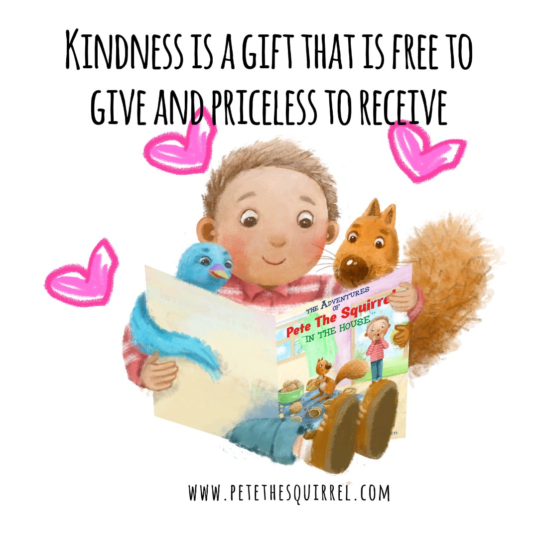 Kindness is a gift that's free to give and priceless to receive. Thanks, Dave Davidian! #squirrels #childrensbook #bookstagram #animals #pet #love #petethesquirrel #kidsbook #childrensauthorsofinstagram #kidlit #read #readaloud #wisdomquote #presents #gifts #today #quote #wisdom