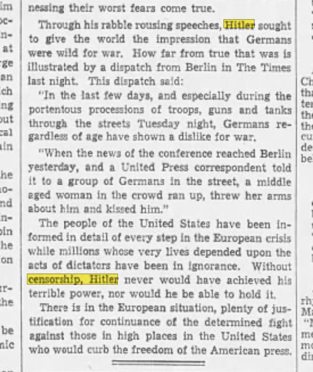 “Without censorship, Hitler never would have achieved his terrible power, nor would he be able to hold it.” “A censor tells the newspapers what to publish, so that in this ignorance the citizen will support the government in power.' September 30, 1938 | The Daily Times