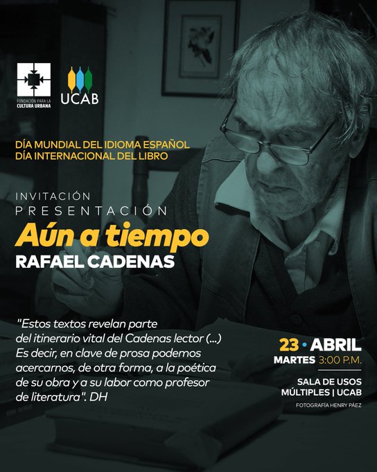 Martes #23Abril hora 3 pm acto en Salón de Usos Múltiples de la UCAB en Caracas, con motivo del #DíaMundialDelIdiomaEspañol y #DíaInternacionalDelLibro 

@enlaucab @RafaelCadenasVe @LuisCordovaPER
@benalarcon @Ciclotronix @36Noticiero @CreemosAlianzaC @PolitikaUCAB @IdiomaEspanol