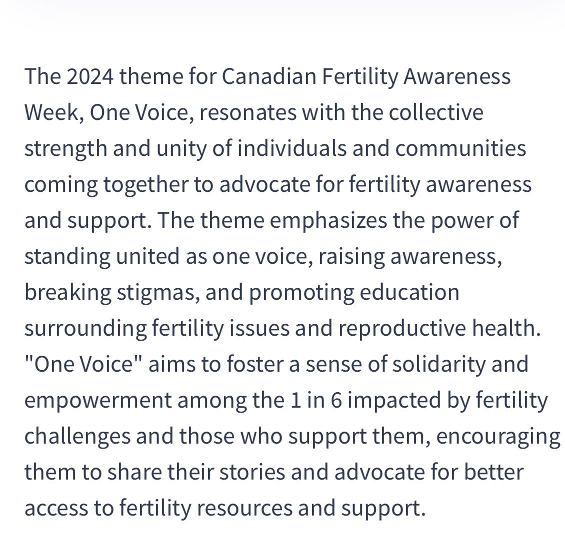 It’s Canadian Fertility Awareness Week. 1 in 6 people (not just women) are affected with fertility issues. Please support them - reach out, ask questions, invite them in, send a text. Your silence can be devastating — I know this as my own truth.  #cfaw #cfaw2024 #OneVoice