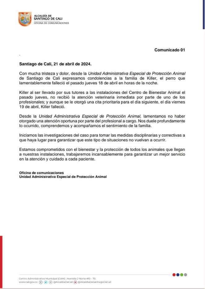 1/3 Desde la Unidad Administrativa Especial de Protección Animal, lamentamos el fallecimiento de Killer. Nos duele profundamente lo ocurrido, comprendemos y acompañamos el sentimiento de la familia.