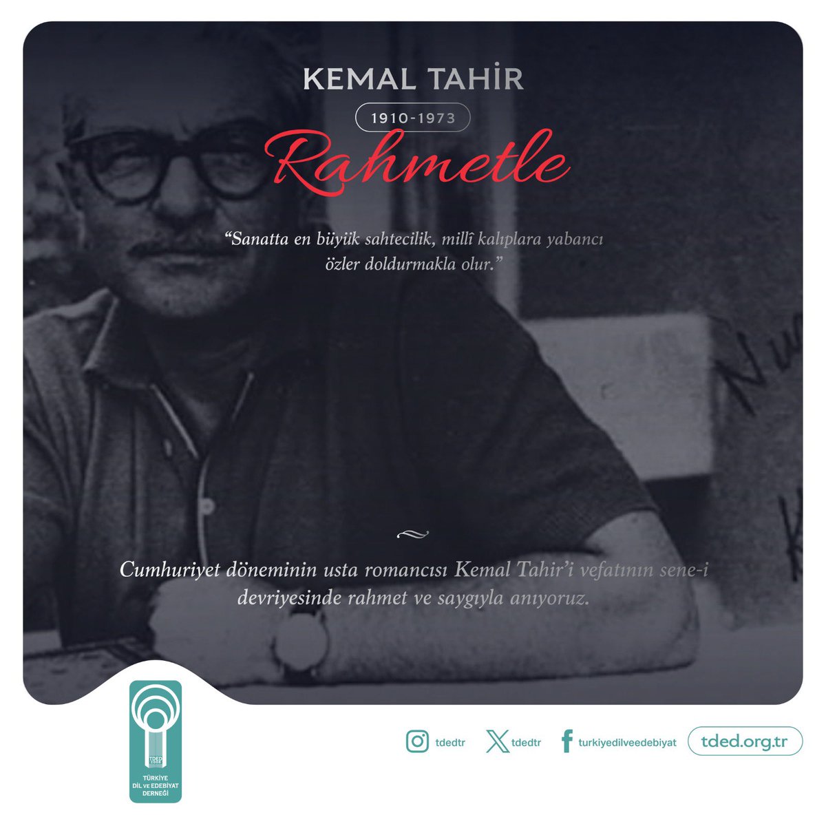 TDEDKonya's tweet photo. Cumhuriyet döneminin usta romancısı Kemal Tahir’i vefatının sene-i devriyesinde rahmet ve saygıyla anıyoruz.
@tdedtr  #KemalTahir https://t.co/IiW9FTpPTA