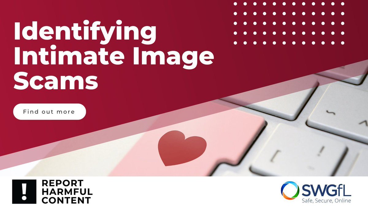 Romance and sextortion scams are becoming increasingly common, with @rphelpline finding that victims are being blackmailed for money using their private sexual images. For more information on scams involving intimate images, read the SWGfL article. swgfl.org.uk/magazine/ident…