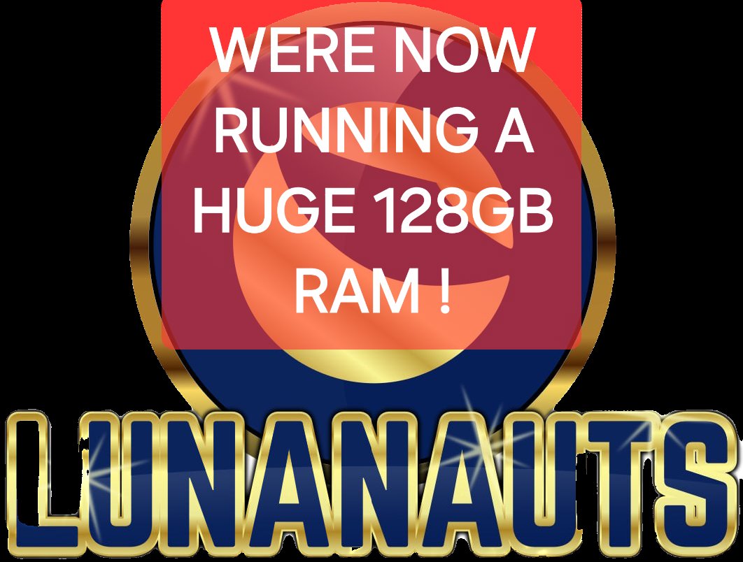 🚨server upgrade complete🚨 🔥Lunanauts is now running a huge 128Gb ram on our server! 💪This is 4x the standard for #LUNC ✅️This is just one way to show my commitment to my delegates and the chain ⛓️ Thank you for new and old delegates! ❤️ #LUNCcommunity #LuncArmy