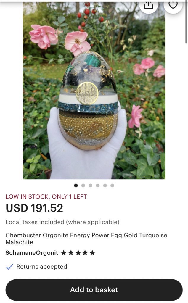 Chembuster energy power egg.
It cleanses-
*Negative energy from the environment.
*E smog from WiFi.
*Mobile phone radiation.
*Negative thoughts and feelings.
*Negative energies from the deceased.
😳
This bullshit is all yours for $191.52.