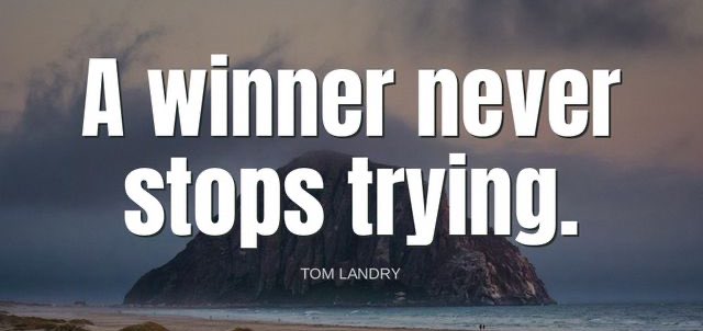 TheZigZiglar's tweet photo. "A winner never stops trying."-Tom Landry https://t.co/QLcPRX6Gqq