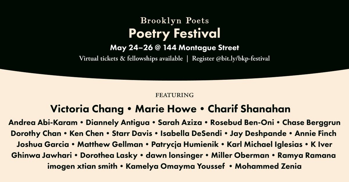 Join us for our second annual Poetry Festival from May 24 to 26 at 144 Montague or via Zoom! Last day to apply for a fellowship to register for free. brooklynpoets.submittable.com/submit/292916/…