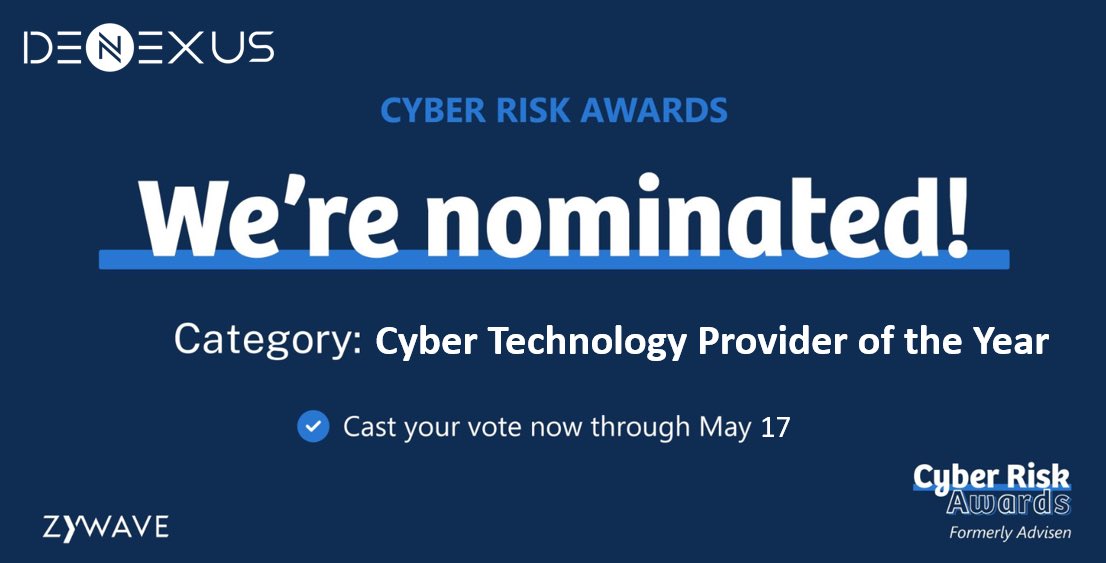 The nominations are in, and now it’s up to you! Help DeNexus win @Zywave Cyber Risk Award in the Cyber Technology Provider of the Year category, by voting for us at: zywave.sjc1.qualtrics.com/jfe/form/SV_af… Thanks for voting! #cyberrisk #cybersecurity