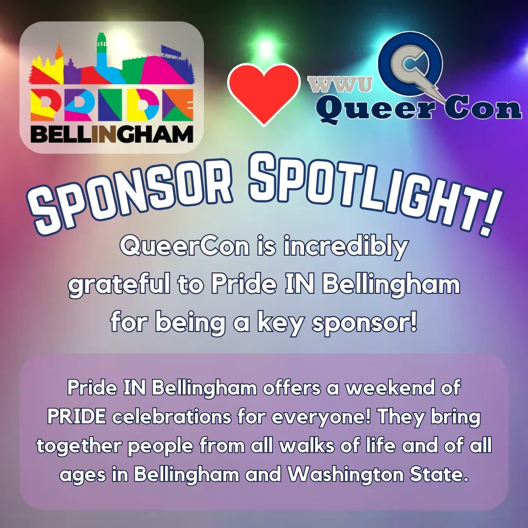 QueerCon is incredibly grateful to Pride IN Bellingham for being a key sponsor!

Pride IN Bellingham offers a weekend of PRIDE celebrations for everyone! They bring together people from all walks of life and of all ages in Bellingham and Washington State.

prideinbellingham.org