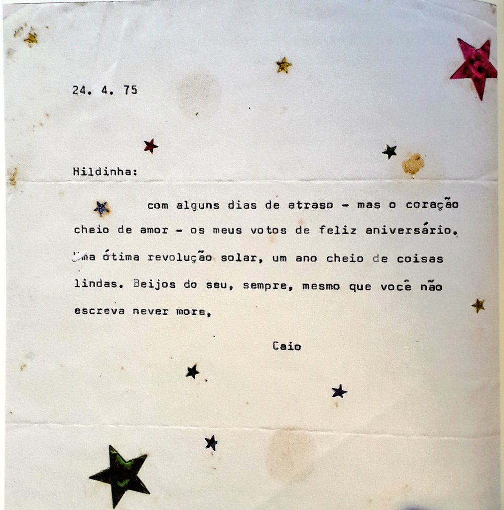 carta de aniversário do Caio Fernando Abreu para a Hilda Hilst, que nasceu no dia 21 de abril de 1930.