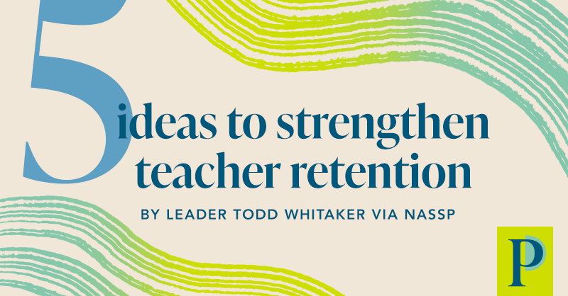 "What are some things school leaders can and must do to strengthen retention of teachers—especially the best teachers—regardless of the shifting education landscape?"

5 ideas from leader <a href="/ToddWhitaker/">Todd Whitaker</a> and <a href="/NASSP/">National Assoc. of Secondary School Principals</a>:

nassp.org/publication/pr…