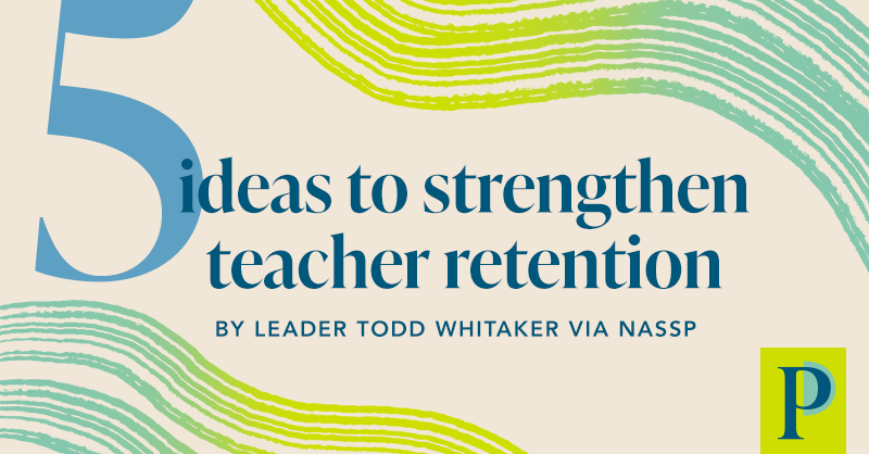 'What are some things school leaders can and must do to strengthen retention of teachers—especially the best teachers—regardless of the shifting education landscape?' 5 ideas from leader @ToddWhitaker and @NASSP: nassp.org/publication/pr…