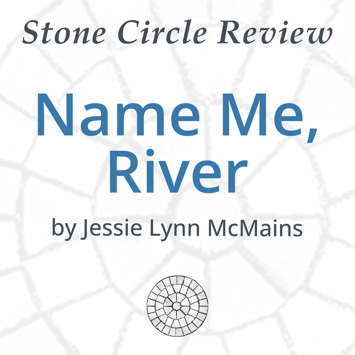 NEW POEM #124: 'Name Me, River' by Jessie Lynn McMains (@rustbeltjessie) 'Name me woman and I’ll open up my chest and show you the wind; April wind, its easterly flow.' stonecirclereview.com/name-me-river/ #Poem #PoetryCommunity #Poetry #NewPoem