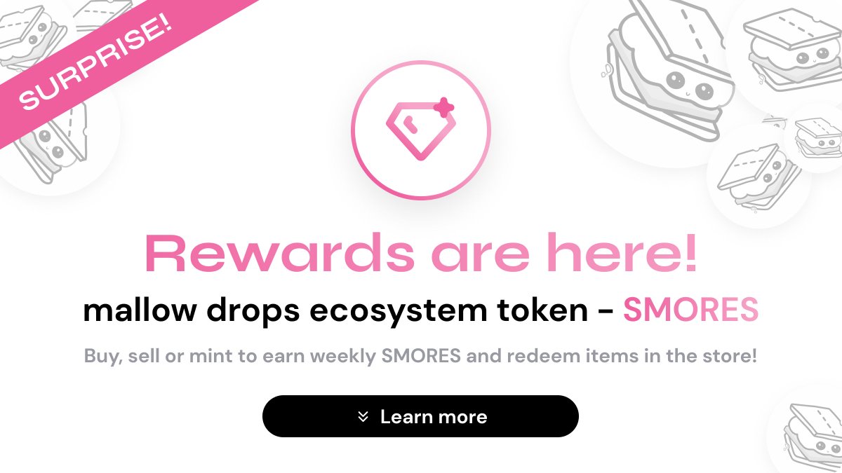 SURPRISE!

Rewards are here! 💎

We have just launched our ecosystem token - SMORES.

Users of mallow - past, present and future are now able to claim rewards through the website.

↓ Learn more below (1/5)