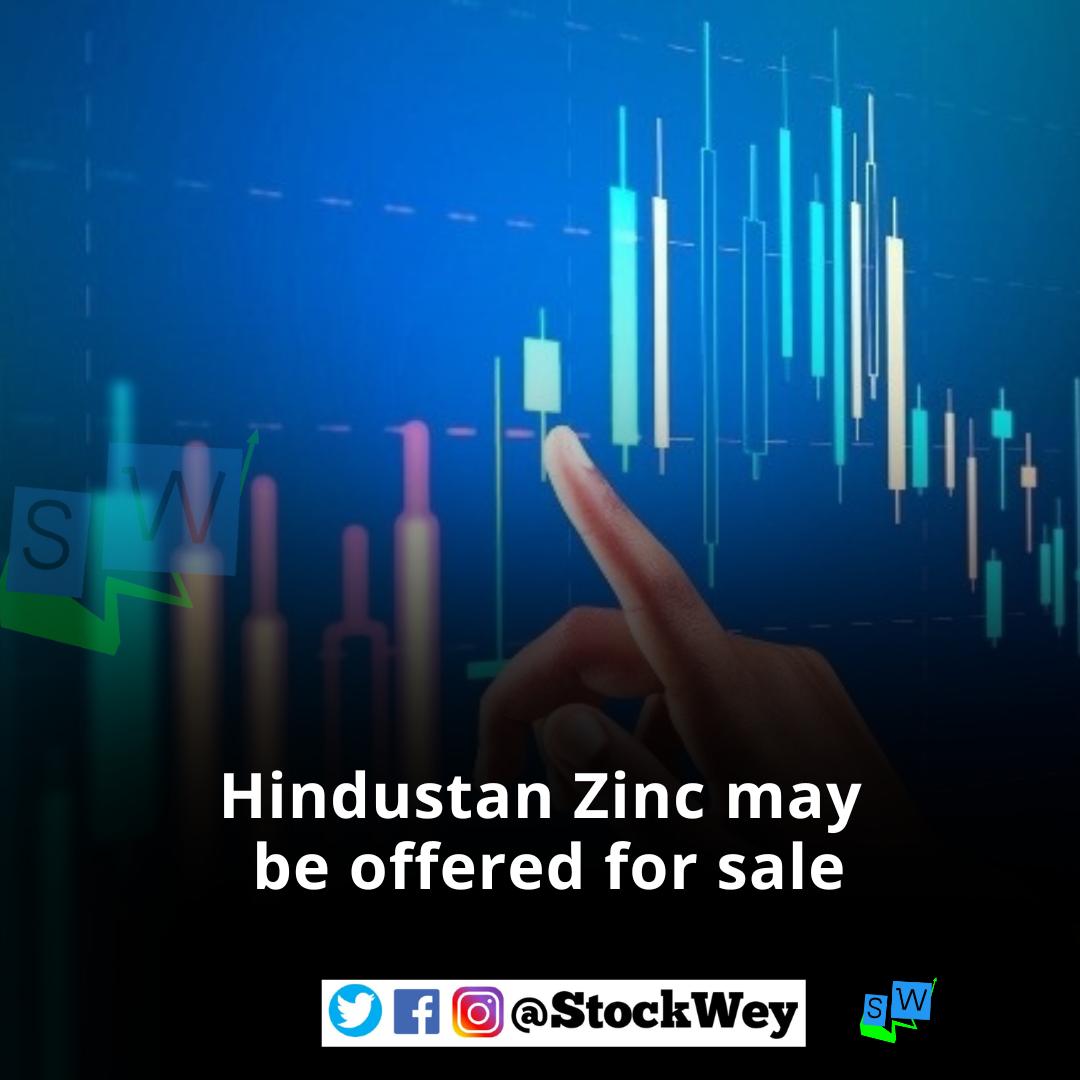 Hindustan Zinc may be offered for sale #MarketsWithMC #Sharemarket #Stockmarket #stockwey #stockweyindia #stockweynews @stockwey