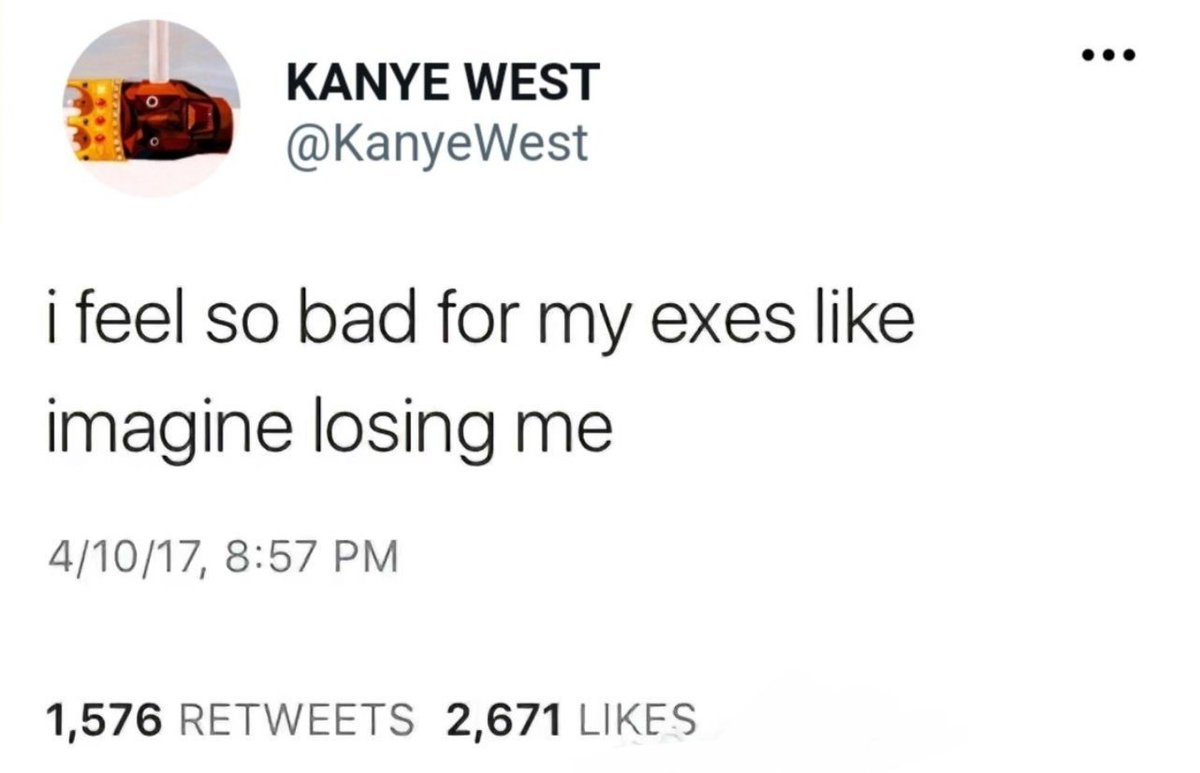 'Eu me sinto tão mal pelas minhas ex, imagine me perder' - Kanye West