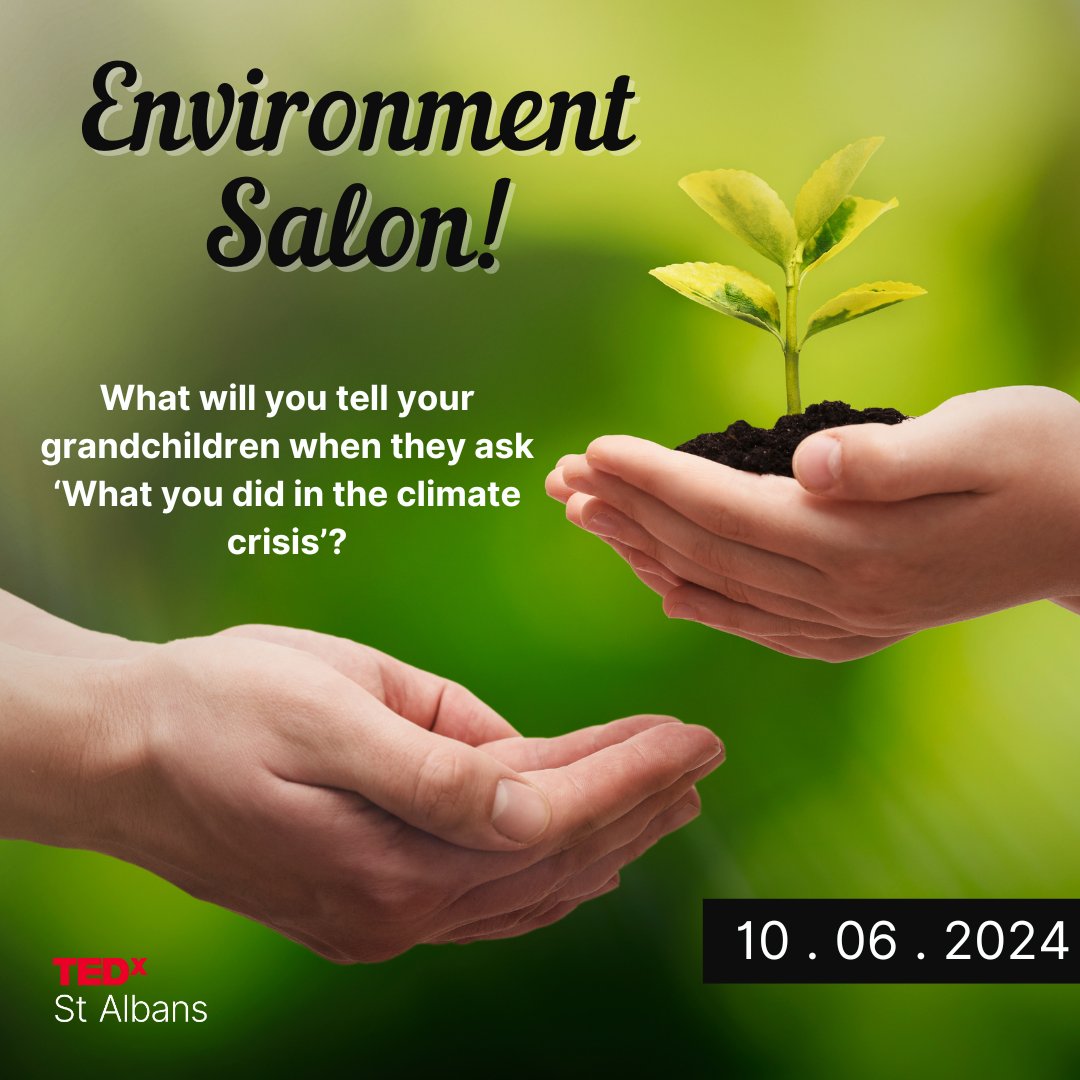 #TEDxStAlban's first-ever salon will focus on our environment! 🌱💡 On the 10th of June, we will ask - What will you tell your grandchildren when they ask what you did in the climate crisis? 💭🌎 ➡️ Ticket release for this salon will be coming soon! 👀