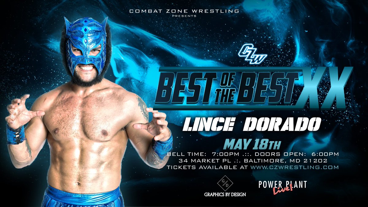 🚨 BREAKING 🚨 #CZWBOTBXX ENTRANT NO. 4: “Lucha Lit” LINCE DORADO 🎟️: axs.com/events/543346/… CZW presents “Best of the Best XX” Saturday, May 18th, 2024 34 Market Pl, Baltimore, MD 🚪6pm, 🔔7pm