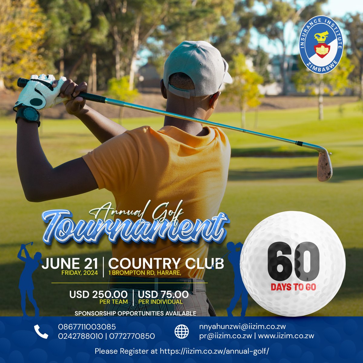 Mark your calendars! We're just 60 days away from the 'Driving Knowledge: A Learning Legacy Golf Tournament' hosted by the Insurance Institute of Zimbabwe!  Register now at iizim.co.zw/annual-golf/! #IIZGolfDay #LearningLegacy #InsuranceIndustry #GolfTournament