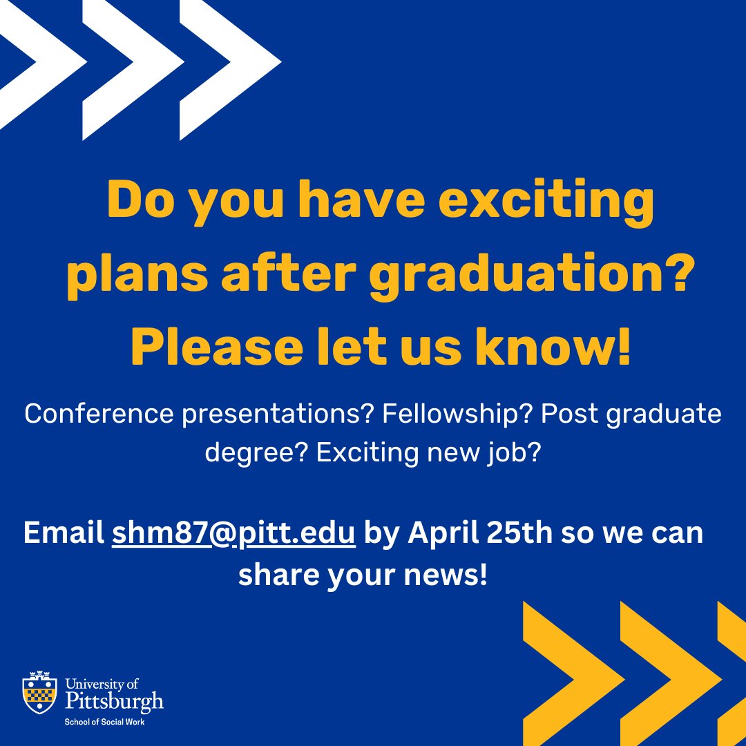 Calling all Graduating Students! Do you have exciting plans after graduation? Conference presentations? Fellowship? Post graduate degree? Exciting new job? Please let us know! Email shm87@pitt.edu by April 25th so we can share your news!