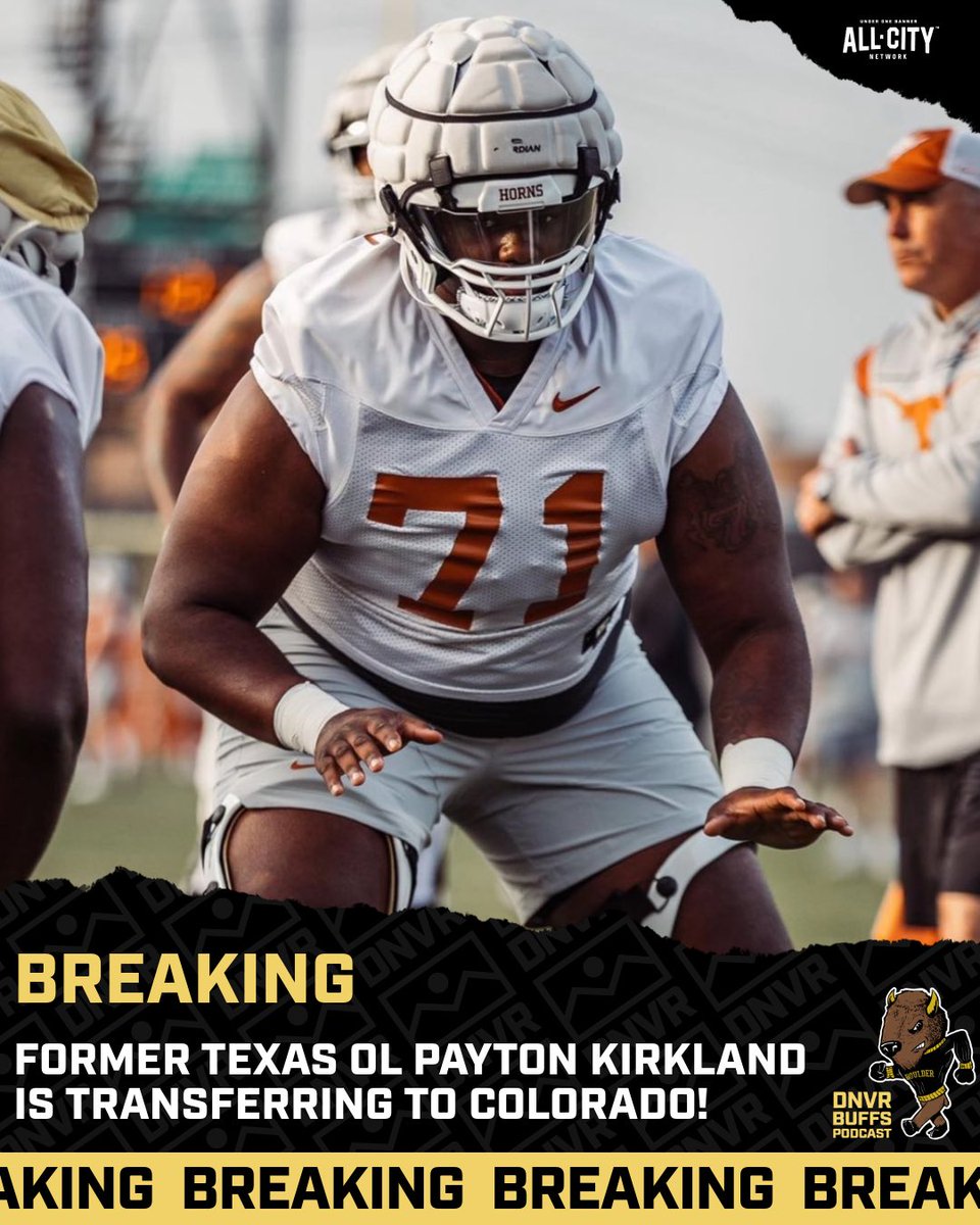 𝑩𝒓𝒆𝒂𝒌𝒊𝒏𝒈: Former Texas OT Payton Kirkland is transferring to CU🦬 Kirkland is 6-6, 366 pounds and was a 4⭐️ recruit in the ‘23 class. #SkoBuffs