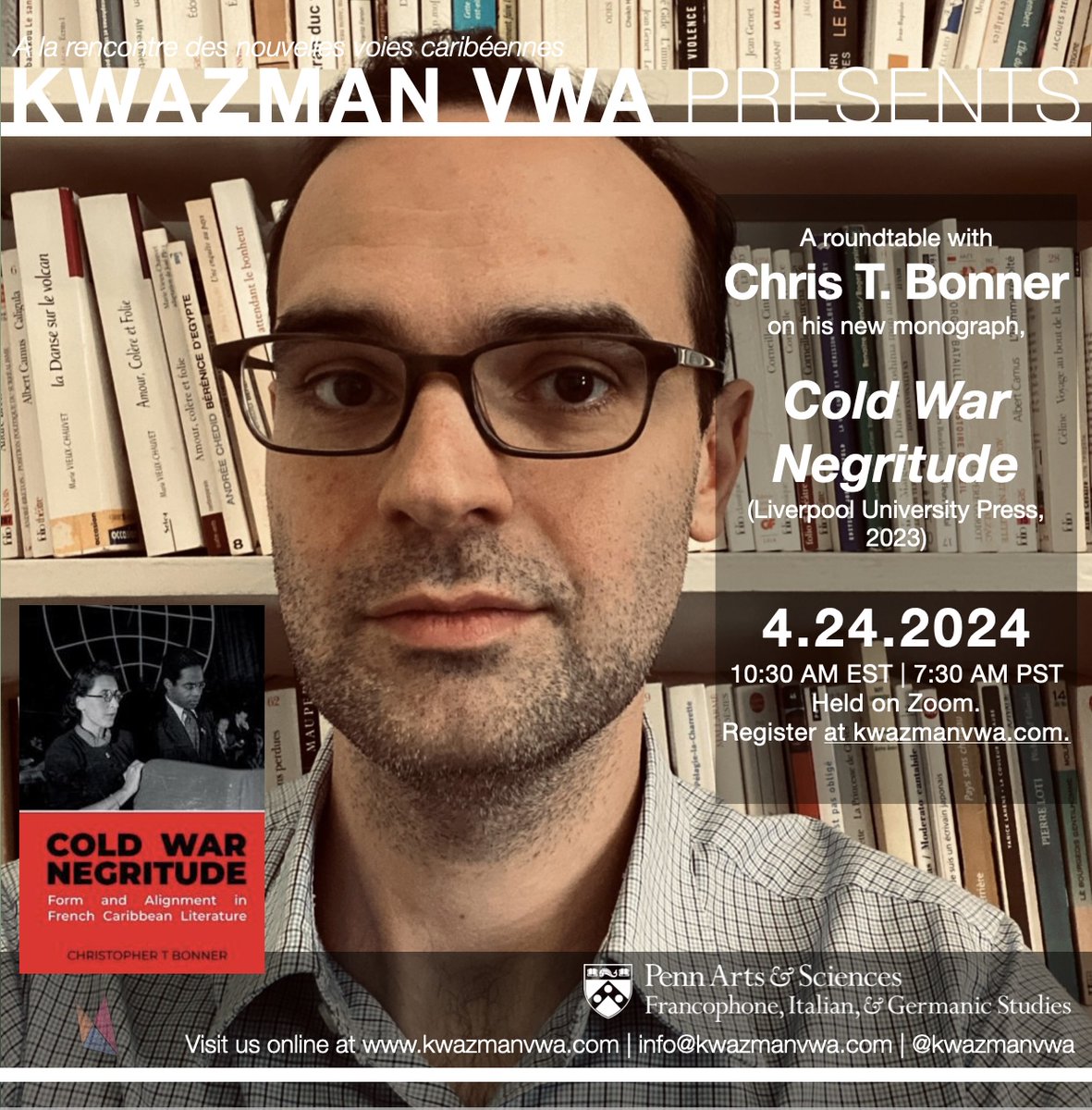 Our last syllabus roundtable of the semester is this Wednesday (4/24) at 10:30 AM EST. We will be in conversation with Chris T. Bonner to discuss his new book, Cold War Negritude (Liverpool University Press, 2024). You can register here: kwazmanvwa.com/blog/.