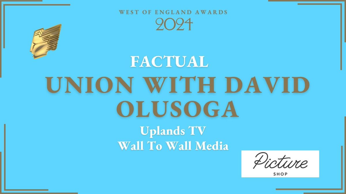 Our final category of the night is ’Factual’. This award is presented to the Uplands TV and Wall to Wall media teams for Union With David. @DavidOlusoga Thank you to our category sponsor Picture Shop #RTSWOE