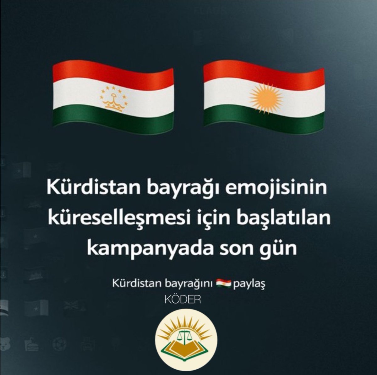 Halepçeli gencin  klavye sistemlerinde Kürdistan bayrağı emojisinin eklenmesi için başlattığı kampanyada bugün son gün. Bugün sosyal medyada Tacikistan bayrağı paylaşılarak kampanyaya destek verebilirsiniz