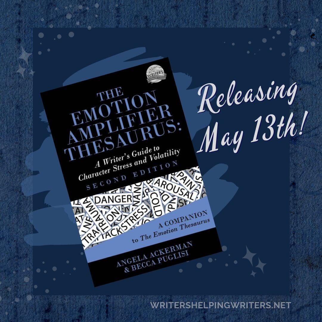 A new writing guide is on its way soon! The Emotion Amplifier Thesaurus (May 2024 Release) - WRITERS HELPING WRITERS® buff.ly/49t5rOT #writing #amwriting