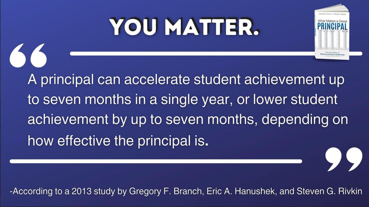 Here's the good news...principals matter. Not only do principals set the tone for the culture of the school, but an effective school leader can accelerate student achievement up to seven months. With so much on the plates of principals, it is hard to know what to prioritize. We