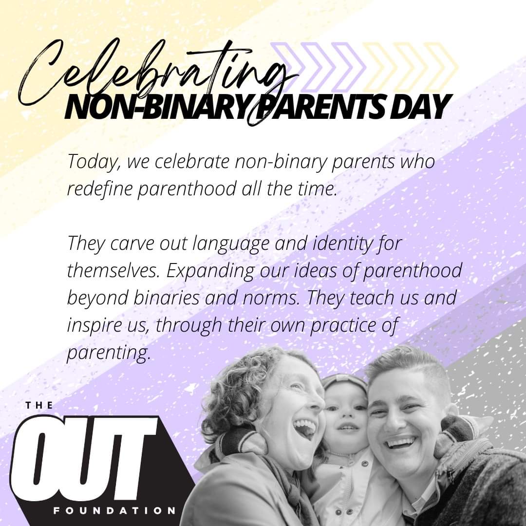 Happy #nonbinaryparentsday ! @OUT_Foundation 🏳️‍🌈