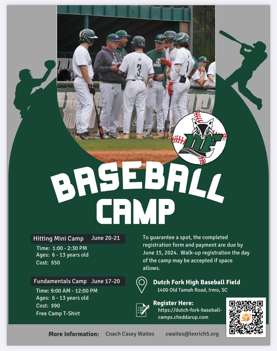 Dutch Fork Baseball camps June 17th-21st.