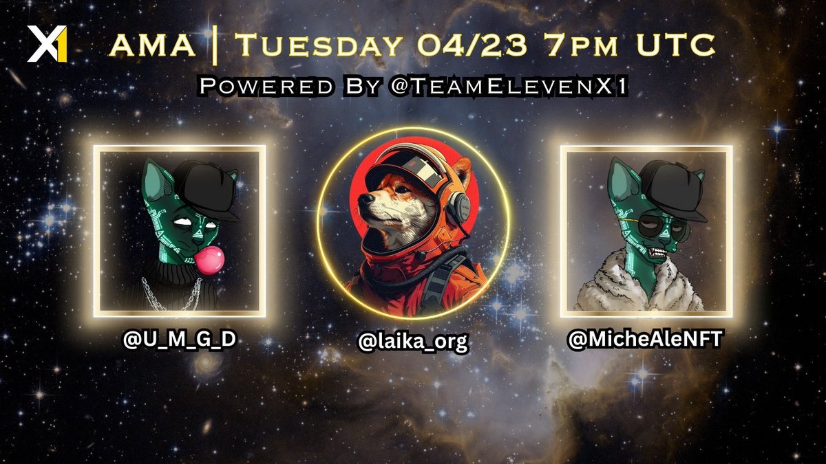 TeamX1 Presents ✨ AMA this Tuesday 7 PM UTC @laika_org 🎤 Rt,Comment, Like for •100$ Set reminders👇